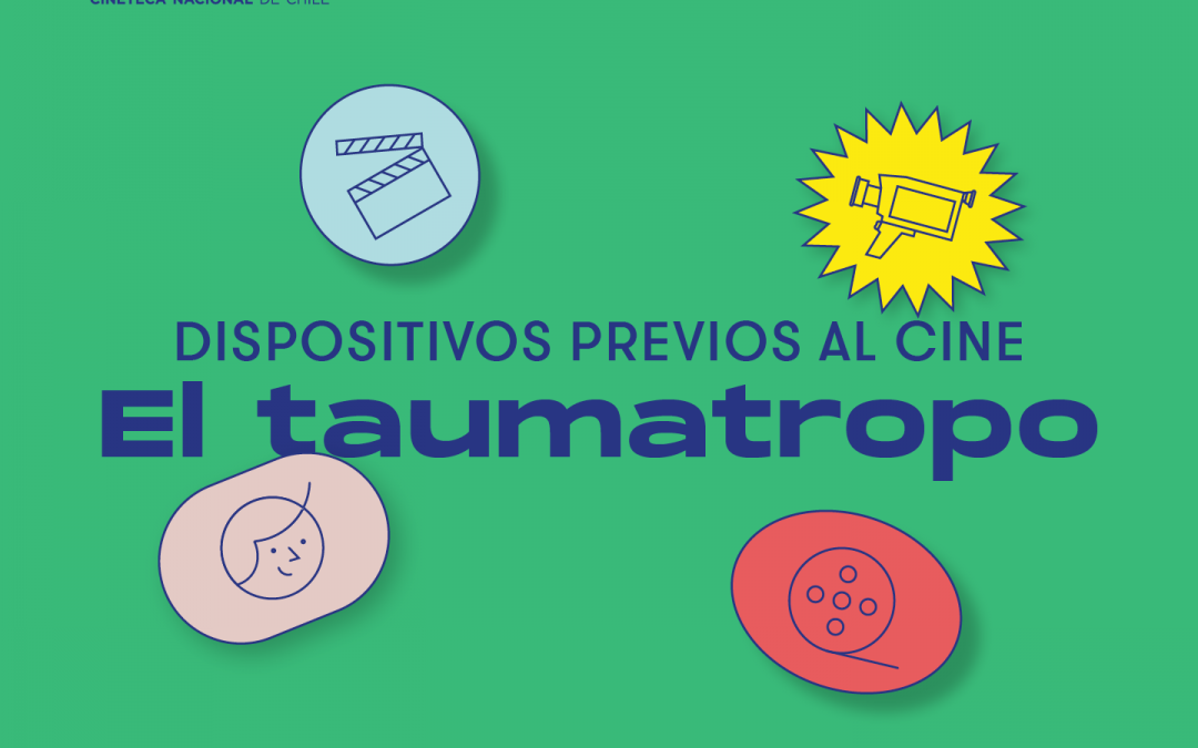 05 – Dispositivos previos al cine: El Taumatropo