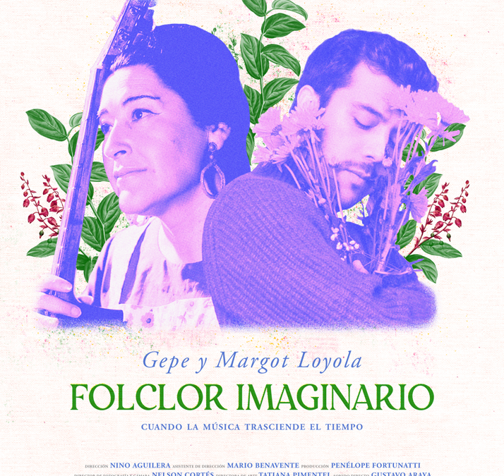 Gepe y Margot Loyola: Folclor imaginario